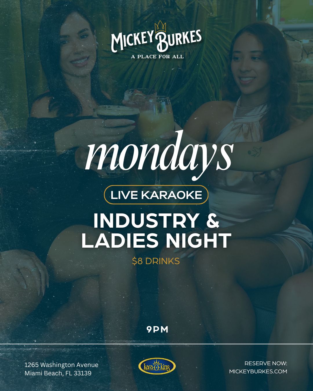 Mondays: Industry and Ladies Night