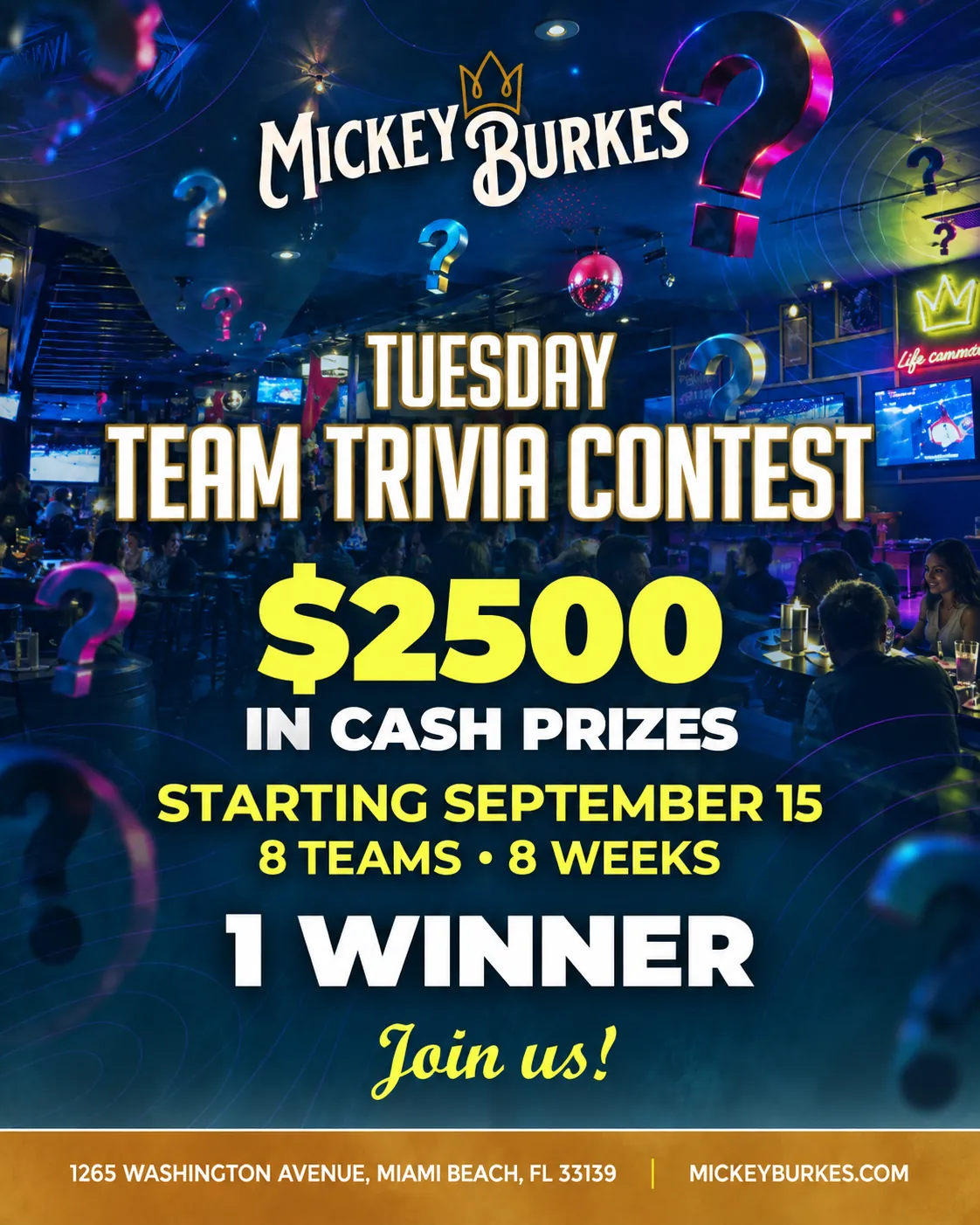 Tuesday Team Trivia Contest, $2,500 in cash prizes